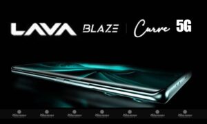 Lava Blaze Curve आज भारतीय मार्केट में करेगी एंट्री जाने इसकी कीमत और फीचर